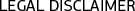 Legal Disclaimer